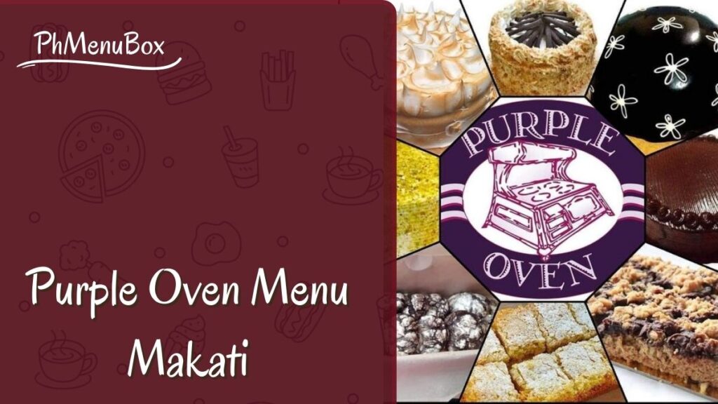 Purple Oven Menu Makati – Updates Of 2025 Philippines! Purple Oven Menu Makati